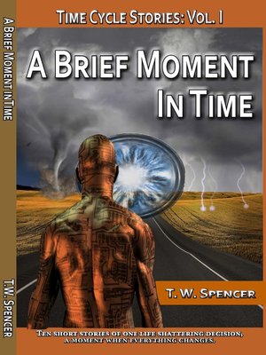 cover image of A Brief Moment In Time, Time Cycle Stories, Vol 1